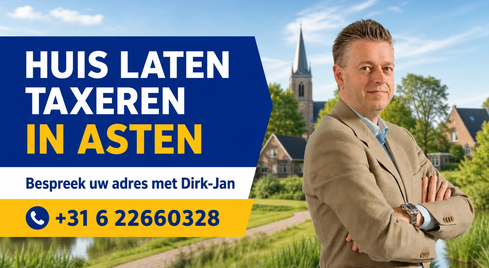 Huis laten taxeren in Asten met Dirk-Jan Bonenkamp, bel +31 6 22660328