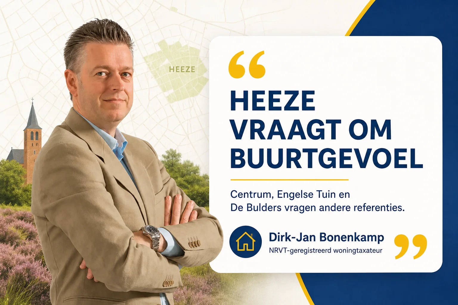 Huis laten taxeren in Heeze | NWWI | €599 all-in 6 Dirk-Jan Bonenkamp over het belang van buurtverschillen in Heeze