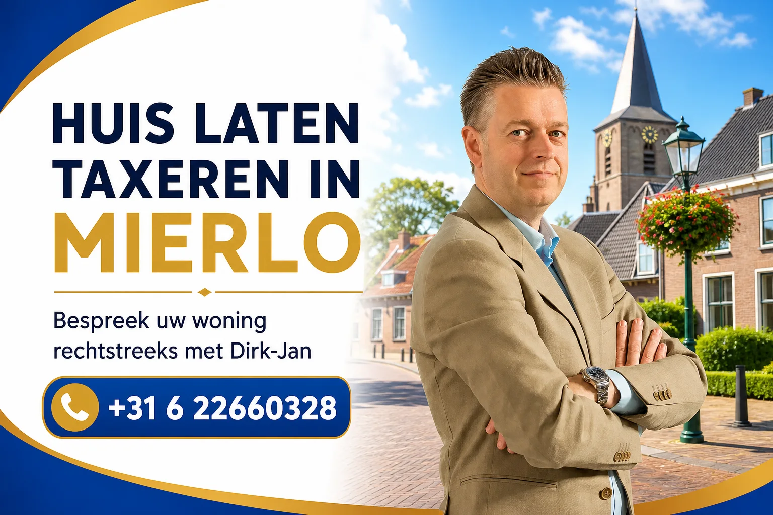 Huis laten taxeren in Mierlo met Dirk-Jan Bonenkamp, bel +31 6 22660328