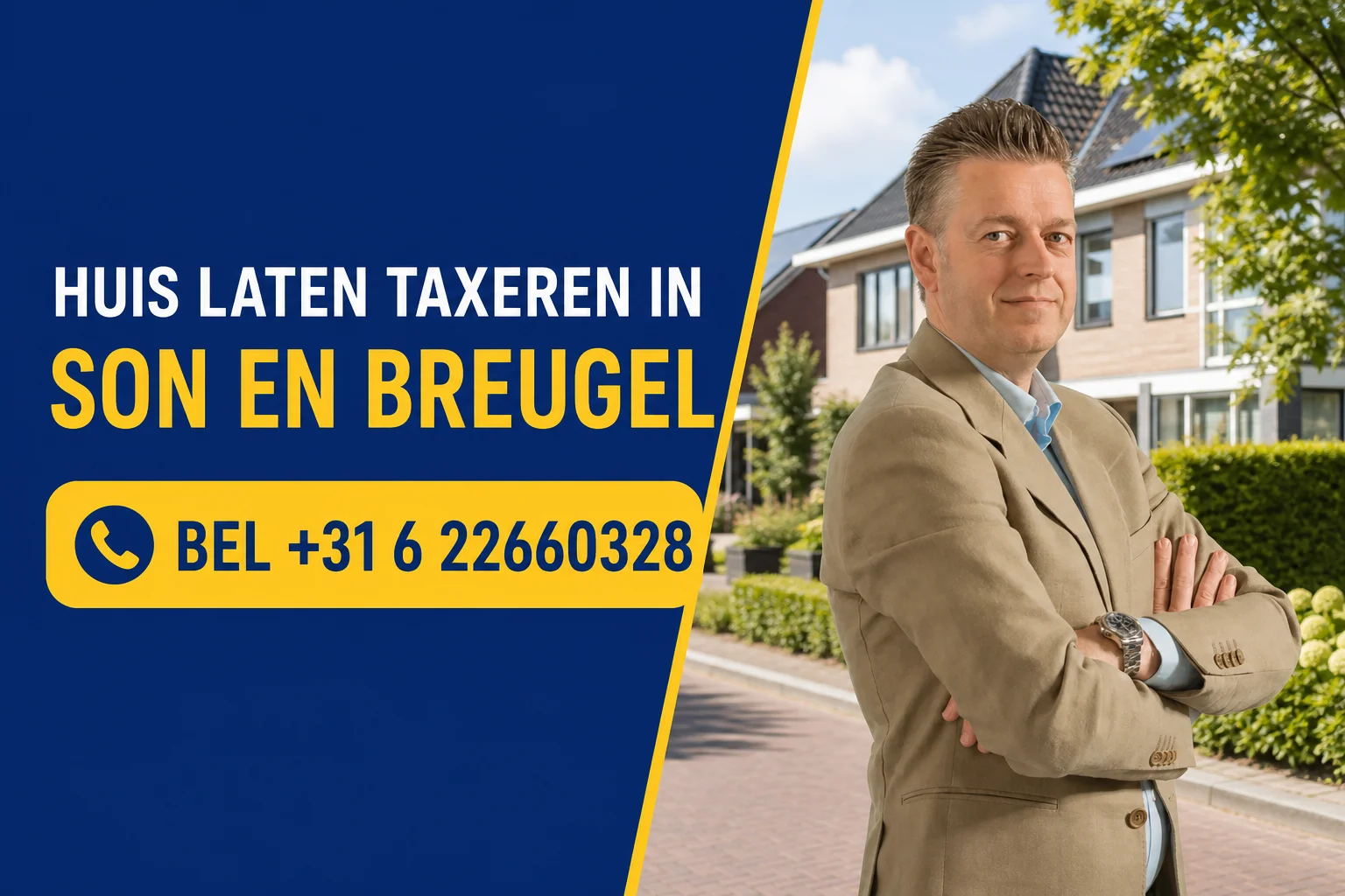 Huis laten taxeren in Son en Breugel met Dirk-Jan Bonenkamp, bel +31 6 22660328