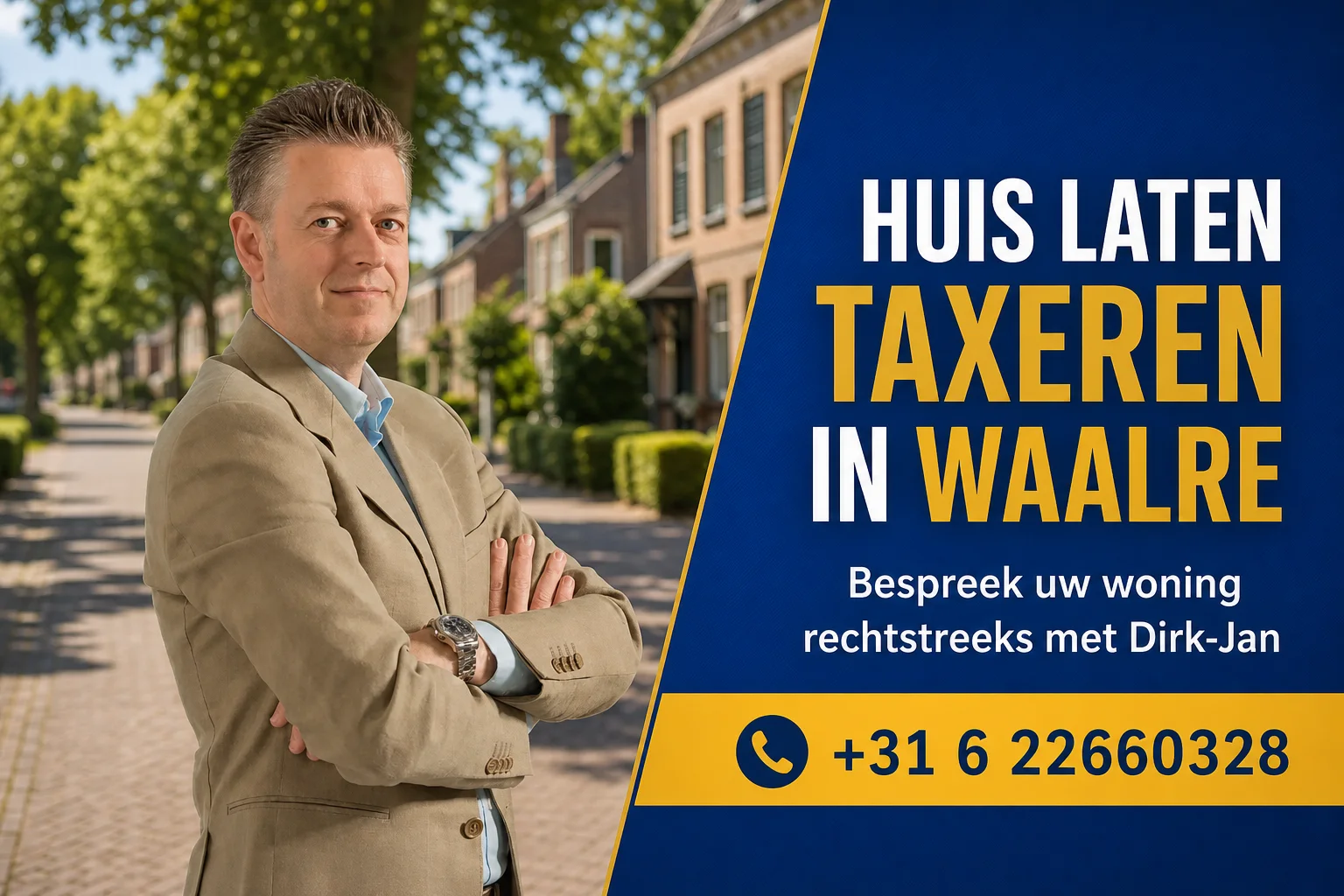 Huis laten taxeren in Waalre met Dirk-Jan Bonenkamp, bel +31 6 22660328