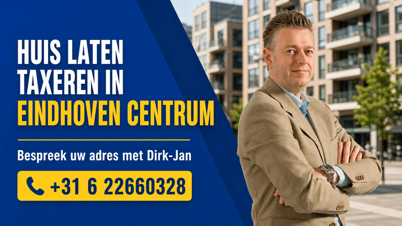 Huis laten taxeren in Eindhoven Centrum met Dirk-Jan Bonenkamp, bel +31 6 22660328